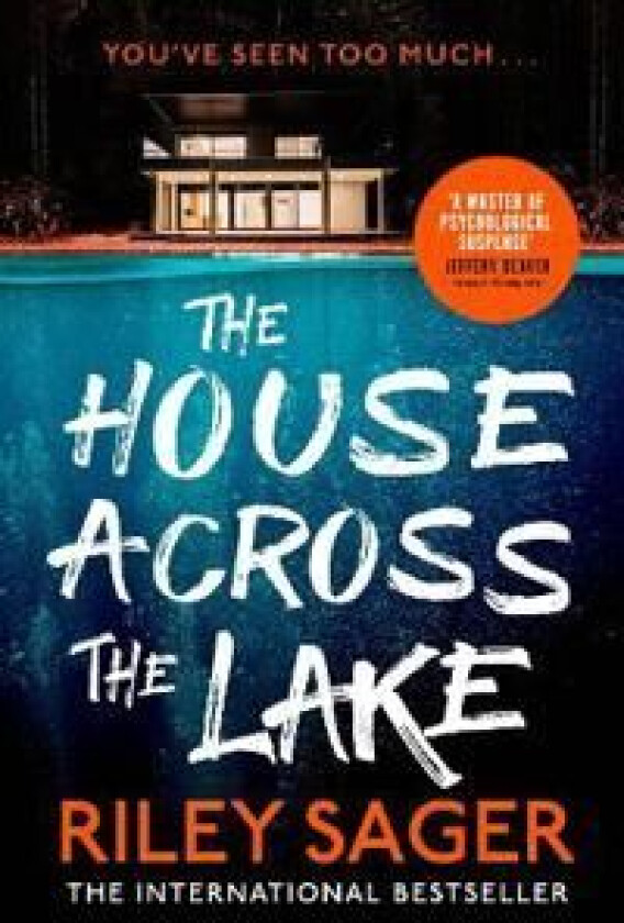 The House Across the Lake av Riley Sager