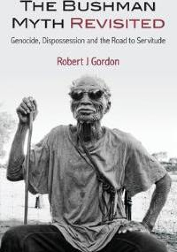 The Bushman Myth Revisited