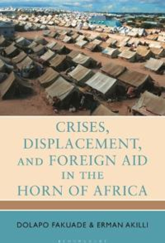 Crises, Displacement, and Foreign Aid in the Horn of Africa