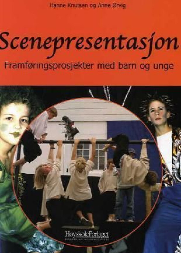 Scenepresentasjon av Hanne Knutsen, Anne Ørvig