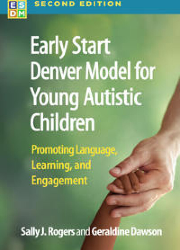 Early Start Denver Model for Young Autistic Children, Second Edition
