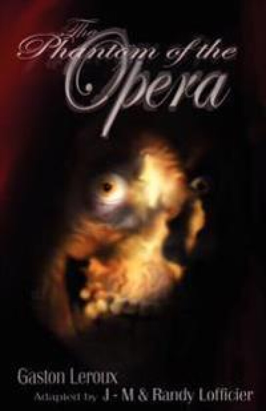 The Phantom of the Opera