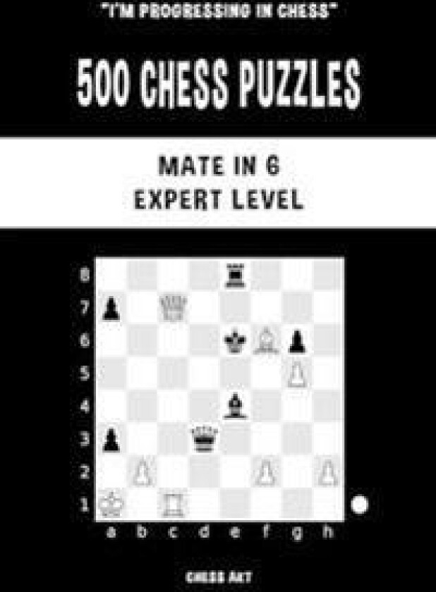 500 Chess Puzzles, Mate in 6, Expert Level