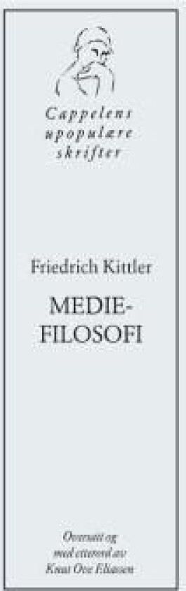 Mediefilosofi av Friedrich Kittler