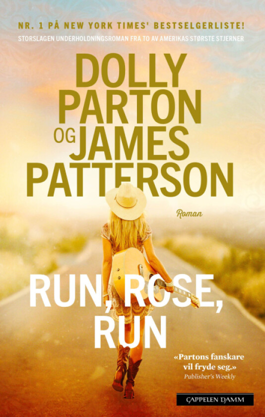 Run, Rose, run av Dolly Parton, James Patterson