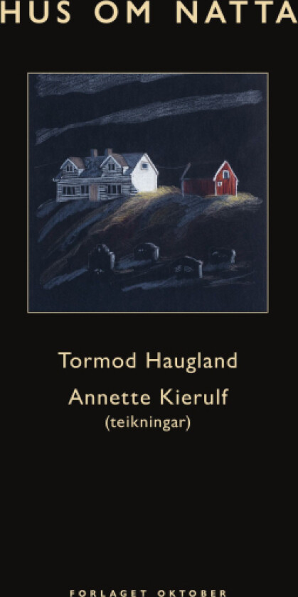 Hus om natta av Tormod Haugland