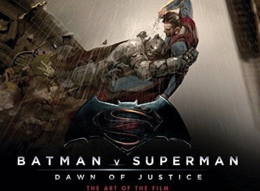 Batman v Superman: Dawn of Justice: The Art of the Film