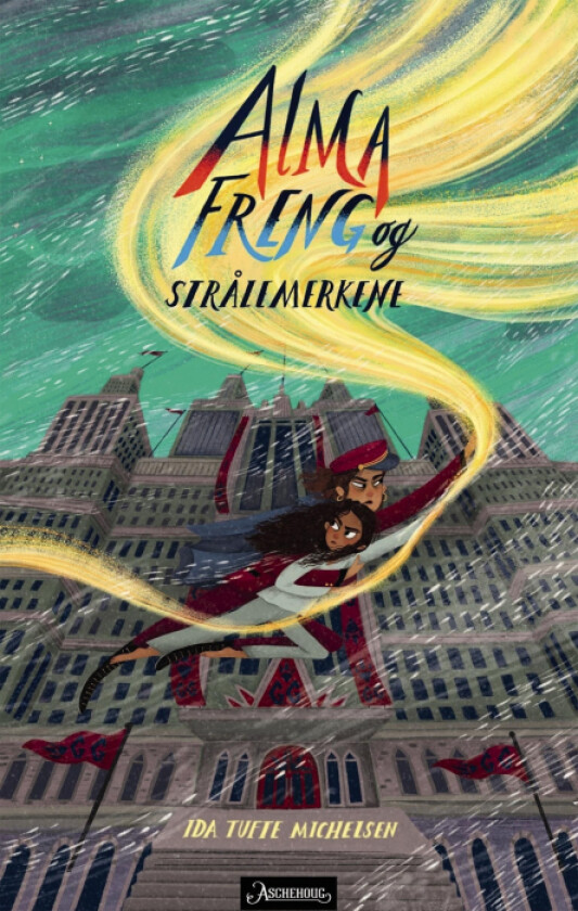 Alma Freng og strålemerkene av Ida Tufte Michelsen