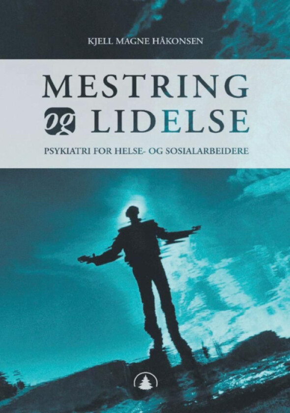 Mestring og lidelse av Kjell Magne Håkonsen