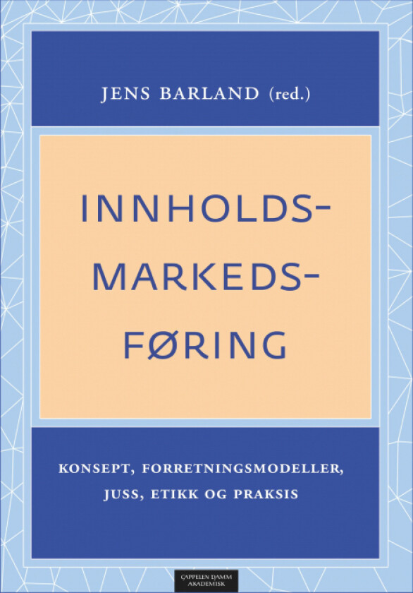 Innholdsmarkedsføring av Tor Bang, Arne Krokan, Monica Viken