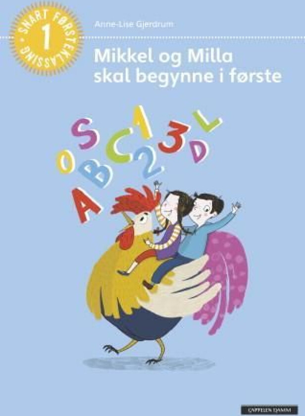 Mikkel og Milla skal begynne i første av Anne-Lise Gjerdrum