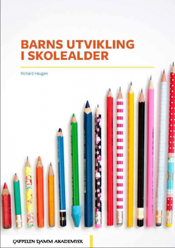 Barns utvikling i skolealder av Richard Haugen