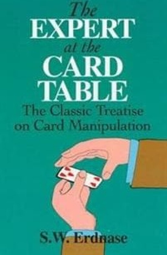 The Expert at the Card Table av S.W. Erdnase