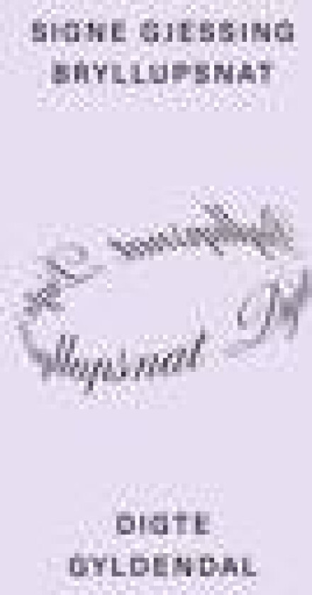 Bryllupsnat - Gjessing, Signe