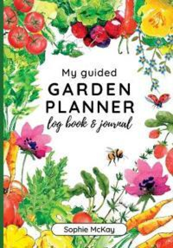 My Guided Garden Planner Log Book and Journal