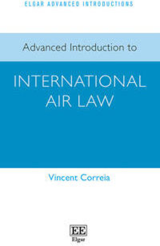 Advanced Introduction to International Air Law