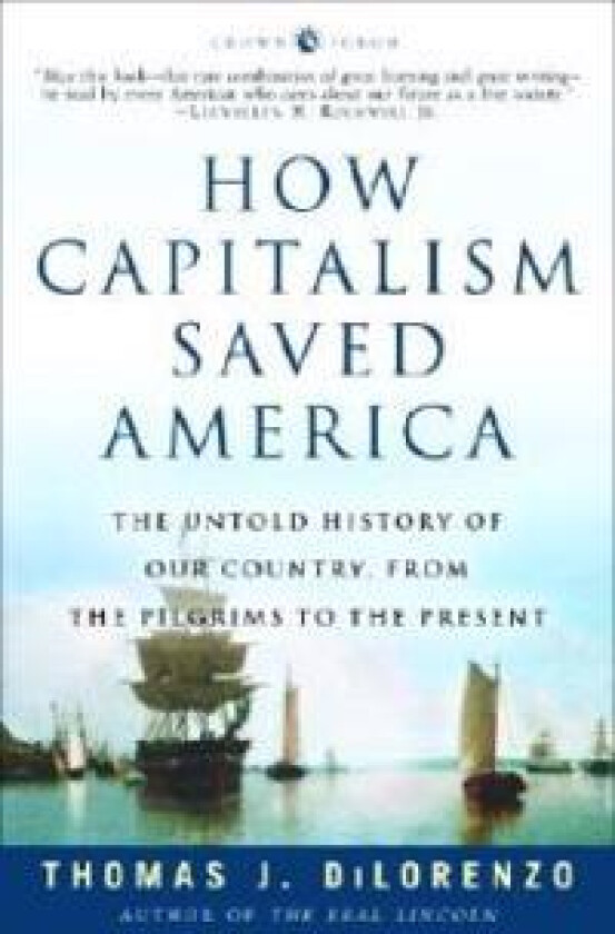 How Capitalism Saved America