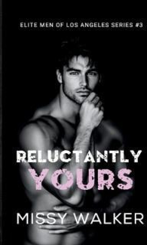 Reluctantly Yours