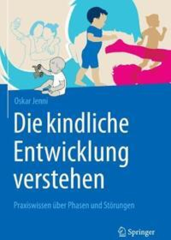 Die kindliche Entwicklung verstehen