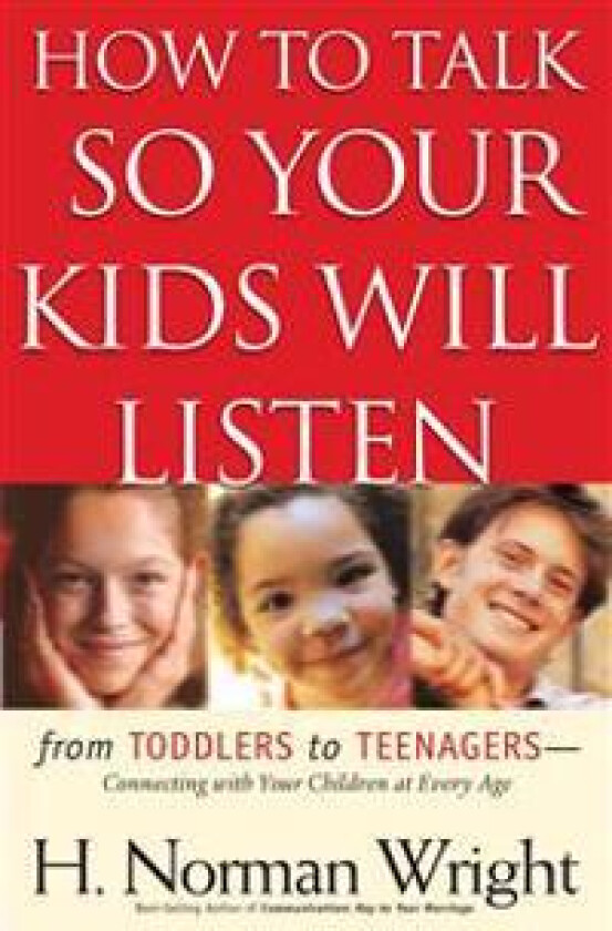 How to Talk So Your Kids Will Listen