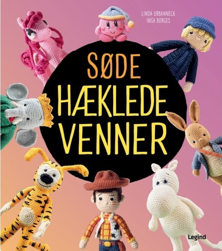 Søde hæklede venner | Linda Urbanneck & Inga Borges | Språk: Dansk