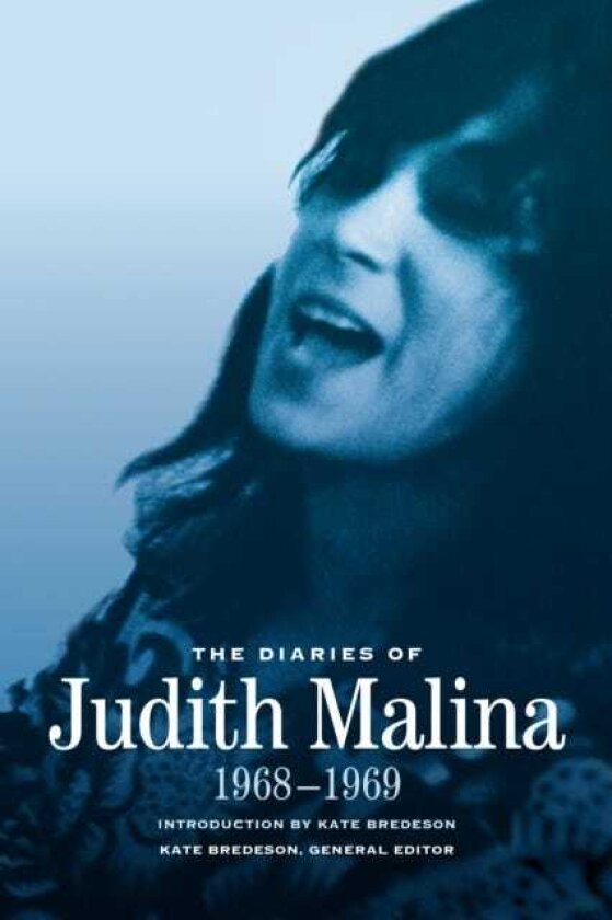 The Diaries of Judith Malina 19681969