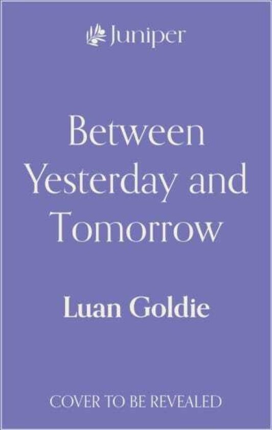 Between Yesterday and Tomorrow