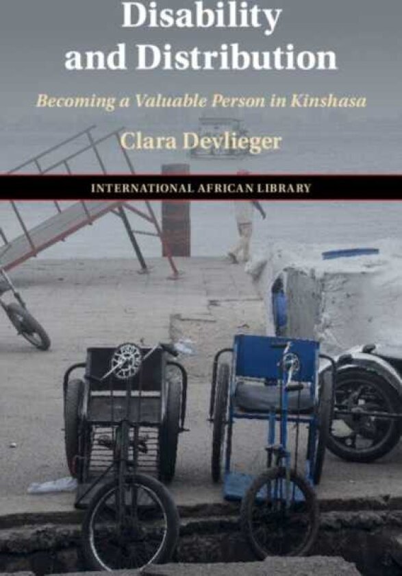 Disability and Distribution Becoming a Valuable Person in Kinshasa