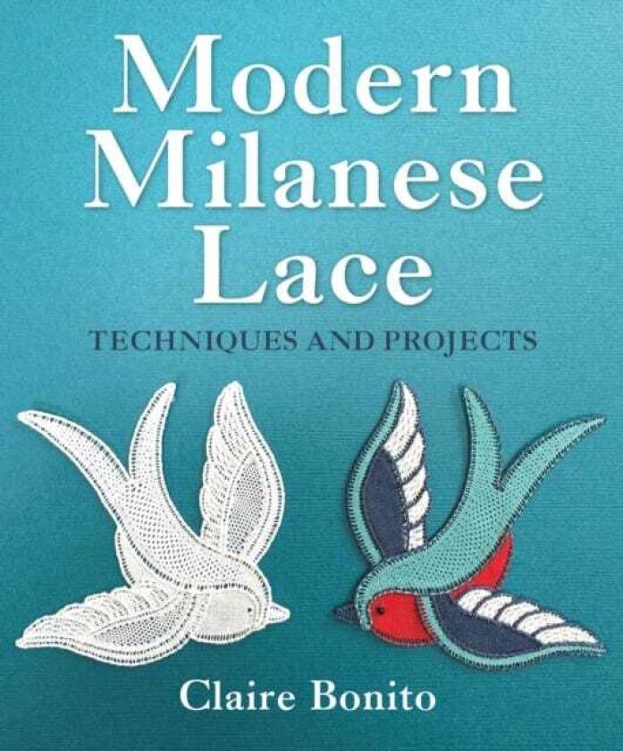 Modern Milanese Lace Techniques and Projects