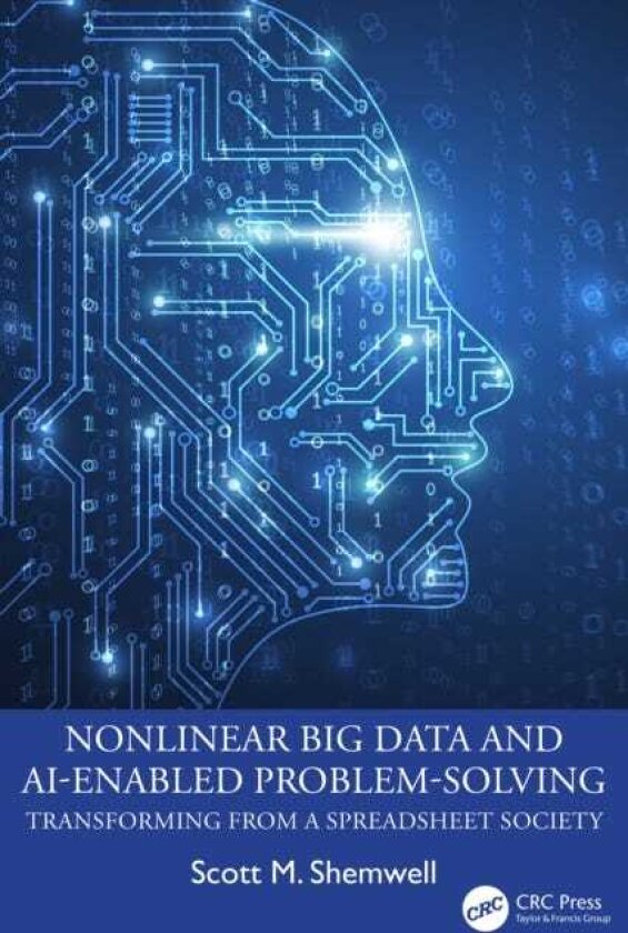 Nonlinear Big Data and AIEnabled ProblemSolving Transforming from a Spreadsheet Society