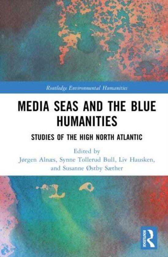 Media Seas and the Blue Humanities Studies of the High North Atlantic