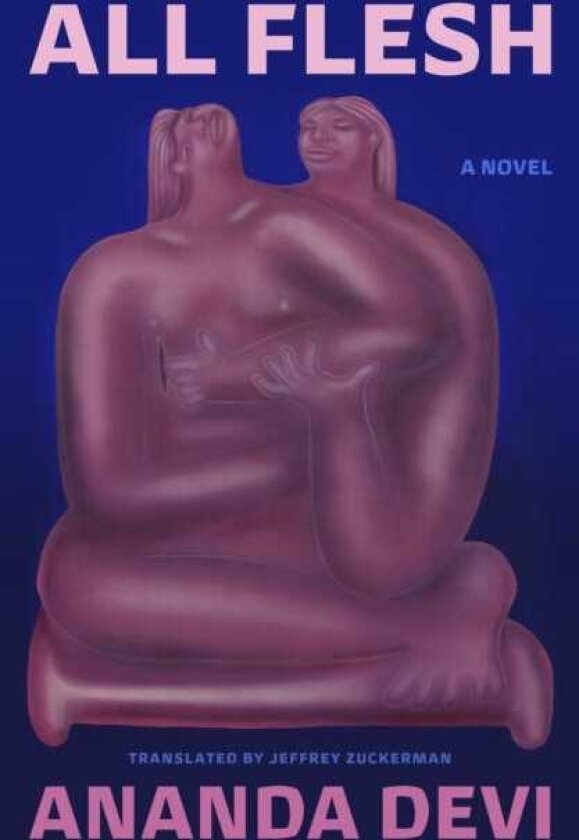 All Flesh A Novel