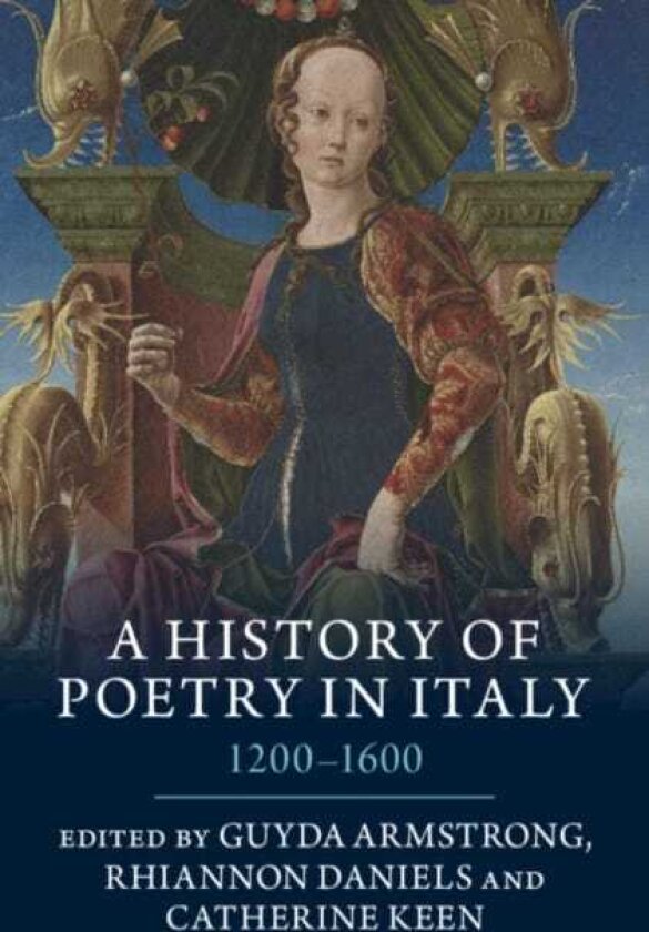 A History of Poetry in Italy 1200–1600