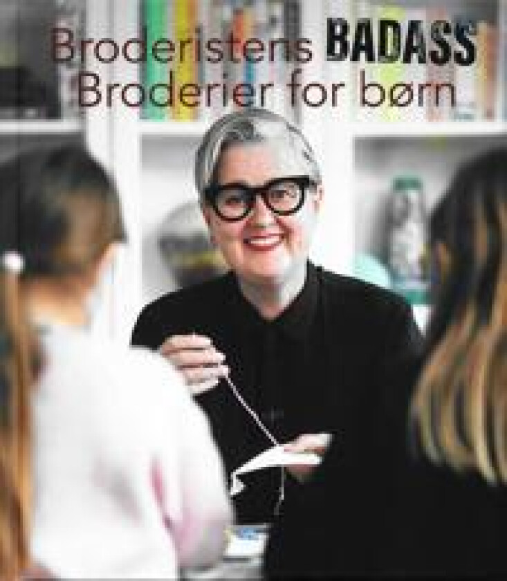 Broderistens Badass Broderier for børn