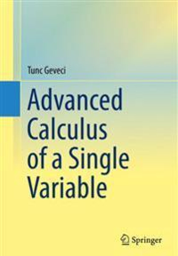 Advanced Calculus of a Single Variable