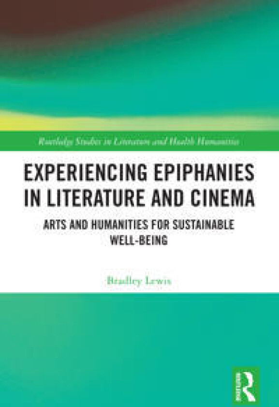 Experiencing Epiphanies in Literature and Cinema