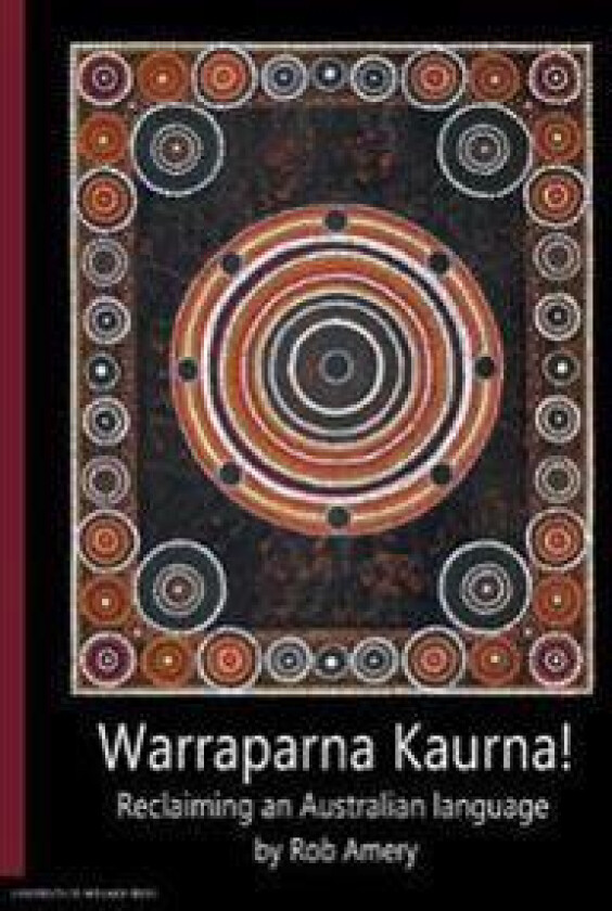 Warraparna Kaurna!
