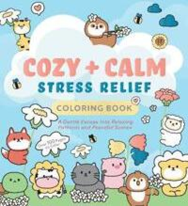 Cozy & Calm Stress Relief Coloring Book