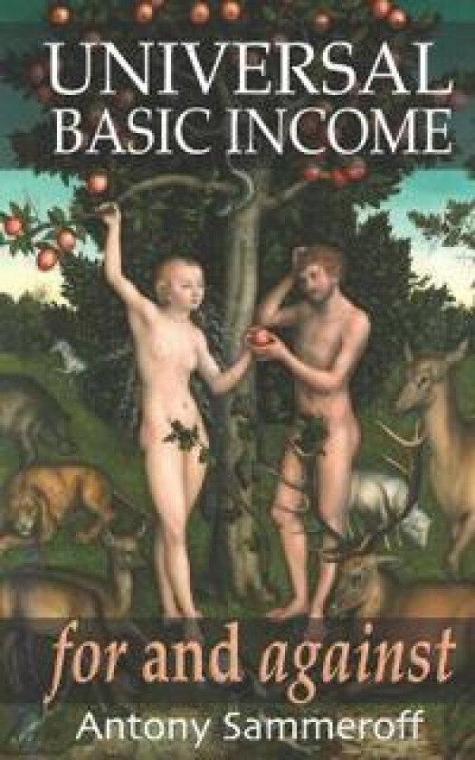 Universal Basic Income - for and Against