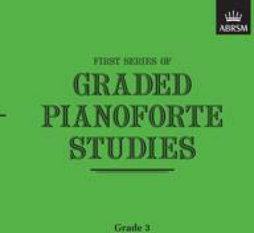 Graded Pianoforte Studies, First Series, Grade 3