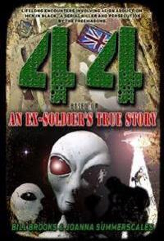 44: Based on an Ex-Soldier's True Story of Life-Long Encounters Involving Alien Abduction, Men in Black, A Serial Killer a