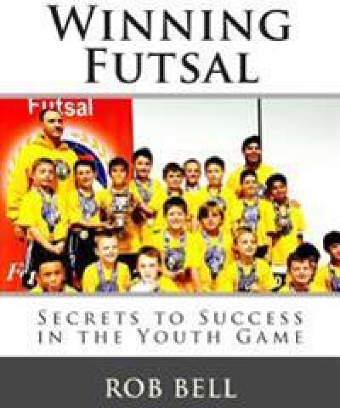 Winning Futsal: Secrets to Success in the Youth Game