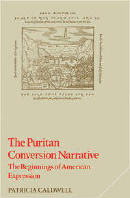 The Puritan Conversion Narrative