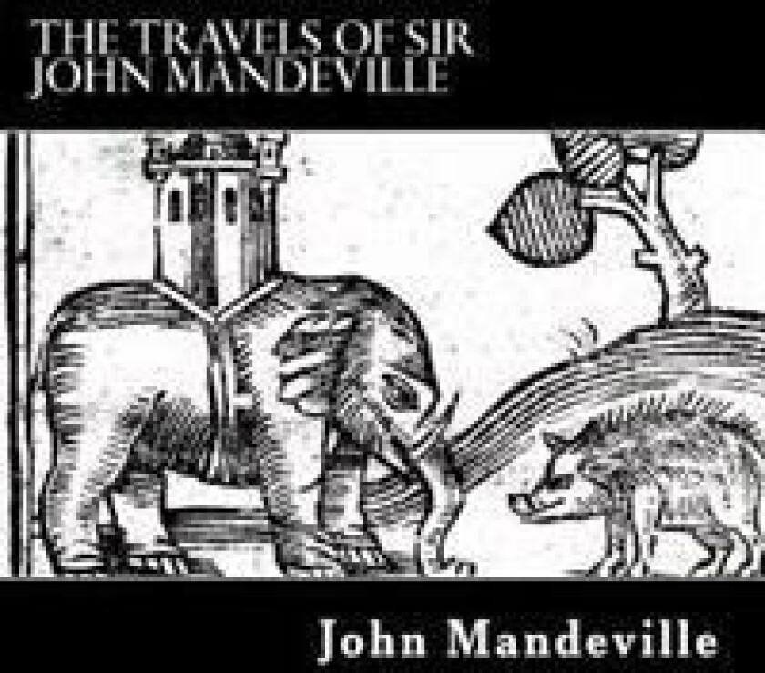 The Travels of Sir John Mandeville