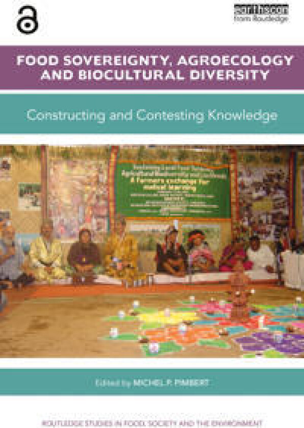 Food Sovereignty, Agroecology And Biocultural Diversity
