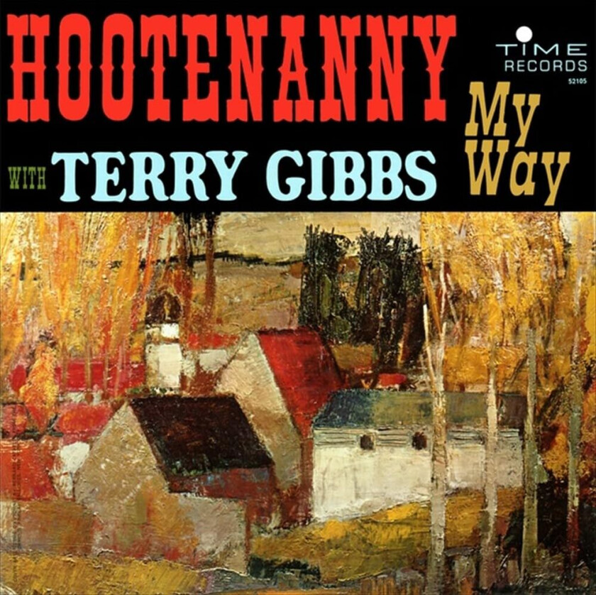Terry Gibbs Hootenanny My Way CD