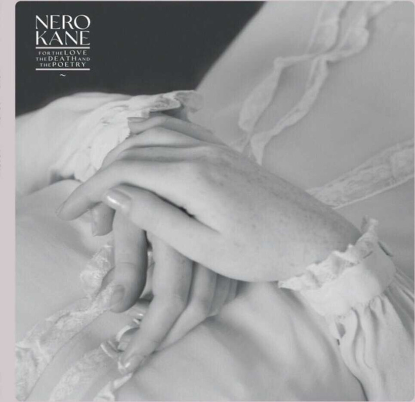 Nero Kane For The Love & Death & The Poetry LP/Vinyl
