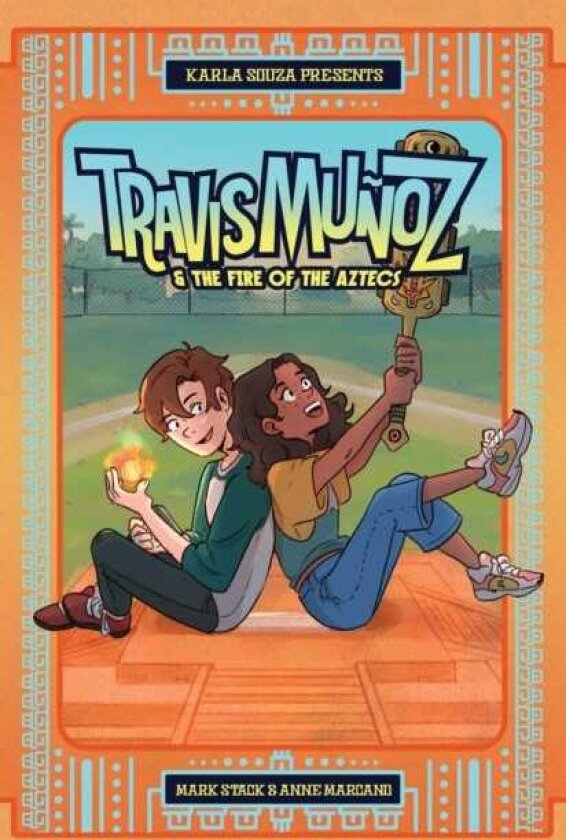 Travis Munoz and the Fire of the Aztecs (Book 1)