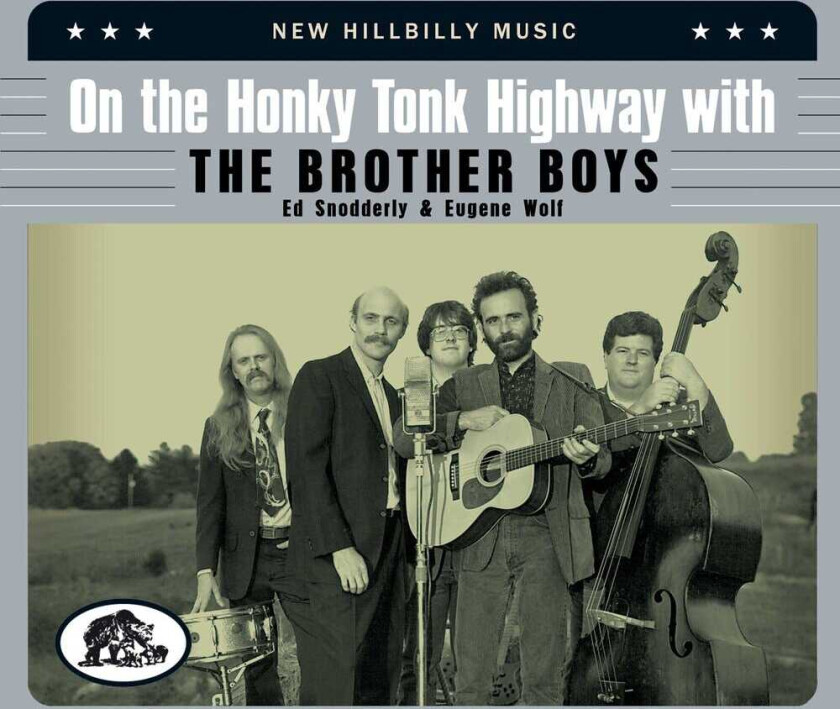 Brother Boys On The Honky Tonk Highway With The Brother Boys CD