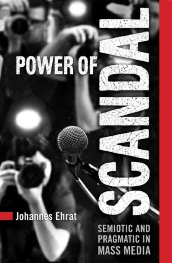 Power of Scandal Semiotic and Pragmatic in Mass Media